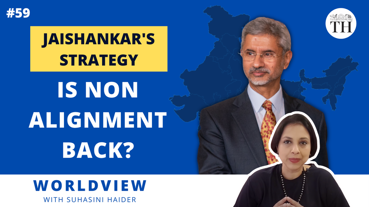 Worldview With Suhasini Haidar | Jaishankar’s Strategy: Is Non ...